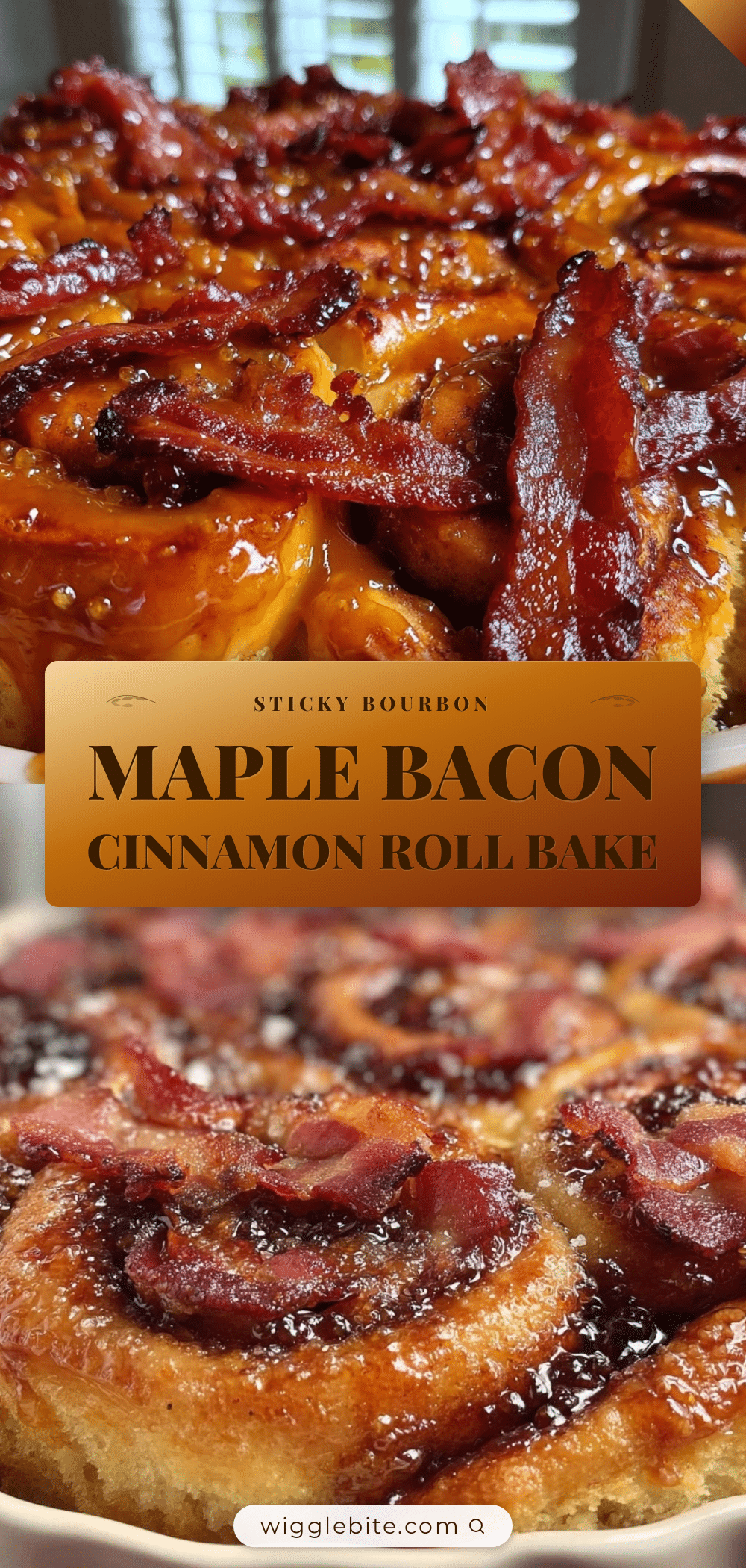 bourbon maple bacon cinnamon roll bake recipe